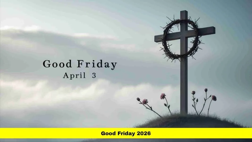 Good friday 2026: Understanding : A Day of Reflection and Sacrifice